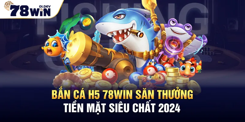 Bắn Cá H5