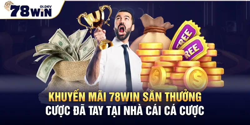 Khuyến Mãi 78WIN