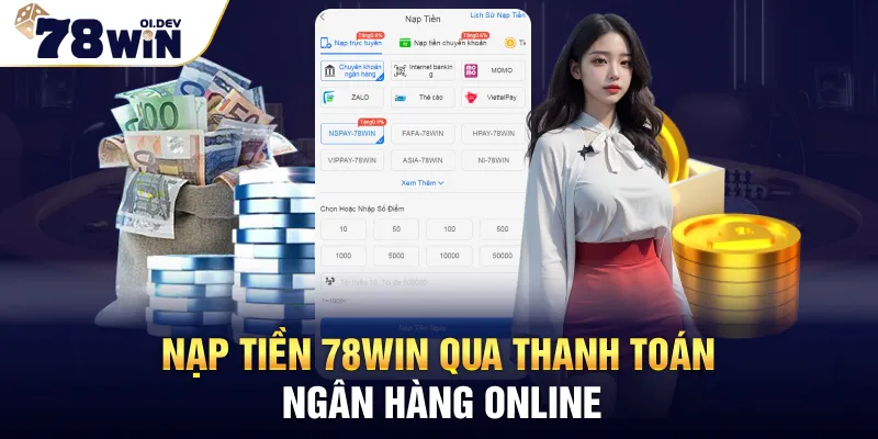 Nạp tiền 78WIN qua thanh toán ngân hàng online