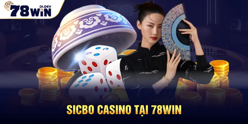 Sicbo Casino tại 78WIN