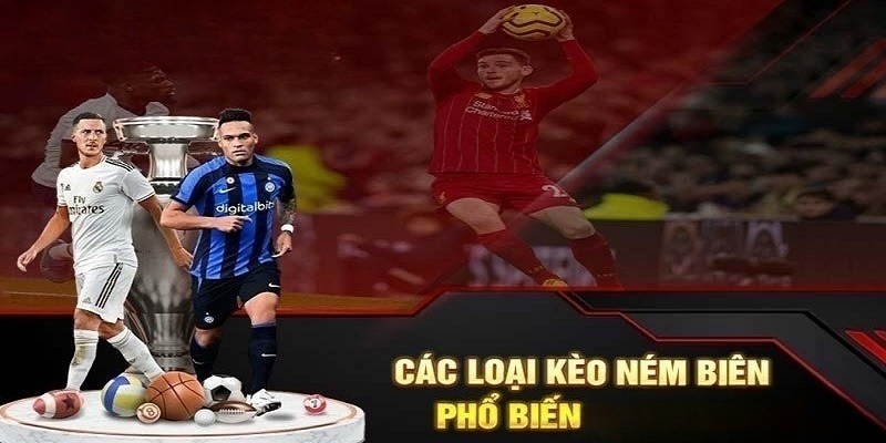 3 hình thức đầu tư hoàn hảo cho kèo ném biên hấp dẫn