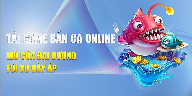 Tải Game Bắn Cá - Khám Phá Thế Giới Đại Dương Sinh Động
